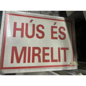" HÚS ÉS MIRELIT " Reklámtábla